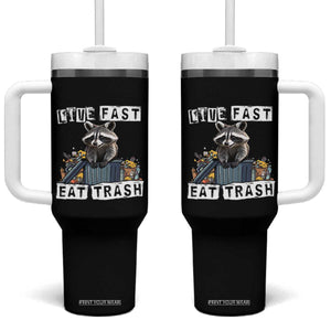 Funny Raccoon Tumbler With Handle Live Fast Eat Trash Street Cats Squad TB10 One Size: 40 oz Black Print Your Wear