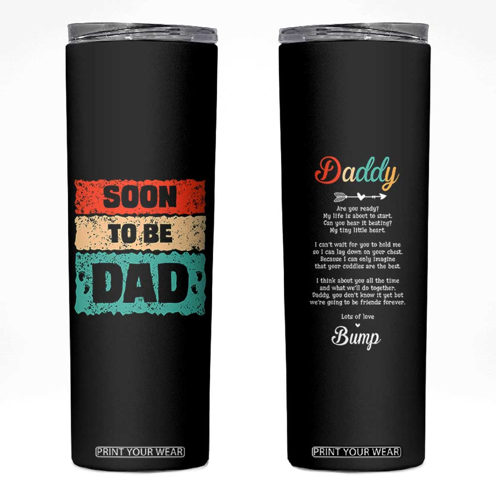 Soon To Be Dad Skinny Tumbler New Expecting Dad First Time Father's Day TB10 Black Print Your Wear