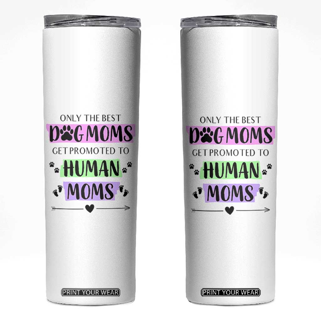New Mom Gifts Skinny Tumbler Funny Dog Mom Pregnancy Gift For Expecting Mama TB10 White Print Your Wear