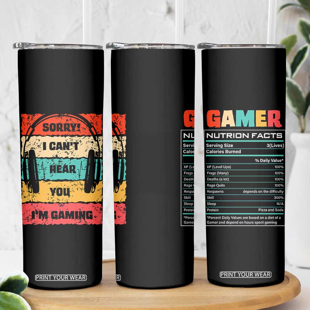 Gaming Gifts For Men Boys Skinny Tumbler Cant Hear You Im Gaming Retro Video Game Gamer TB10 Print Your Wear