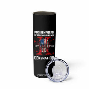 Proud Member Fck Your Feelings X Generation Horror Skull Skinny Tumbler Funny Halloween Gen X 4th Of July TB10 Print Your Wear