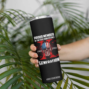 Proud Member Fck Your Feelings X Generation Horror Skull Skinny Tumbler Funny Halloween Gen X 4th Of July TB10 Print Your Wear