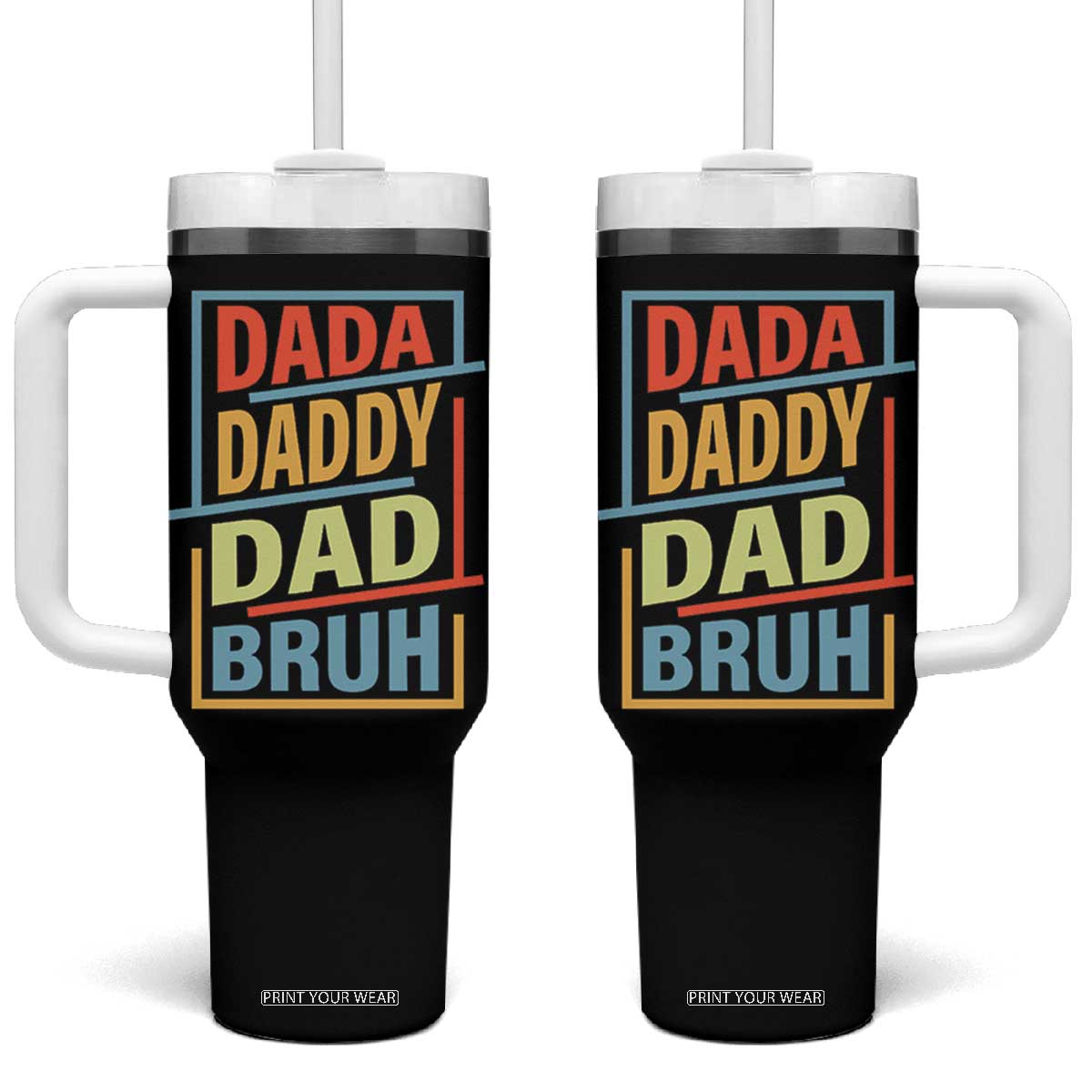 Dad Gifts From Kids Tumbler With Handle Retro Dada Daddy Dad Bruh Funny Husband Fathers Day TB10 One Size: 40 oz Black Print Your Wear
