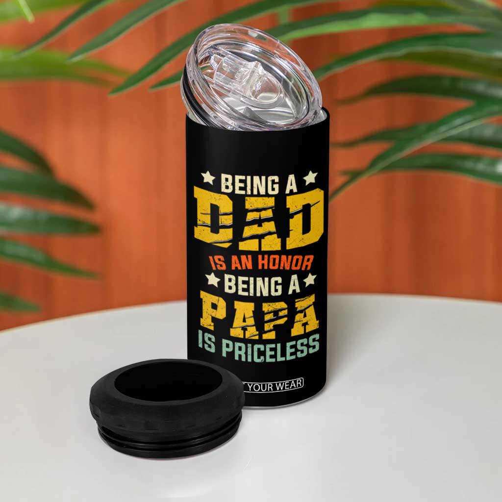 Christmas Gifts for Dad 4 in 1 Can Cooler Tumbler Being A Dad Is An Honor Being A Papa Is Priceless TB10 Print Your Wear