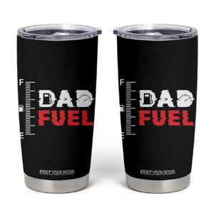 Dad Gifts From Kids Tumbler Cup Dad Fuel Fathers Day TB10 Black Print Your Wear