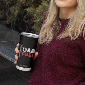Dad Gifts From Kids Tumbler Cup Dad Fuel Fathers Day TB10 Print Your Wear