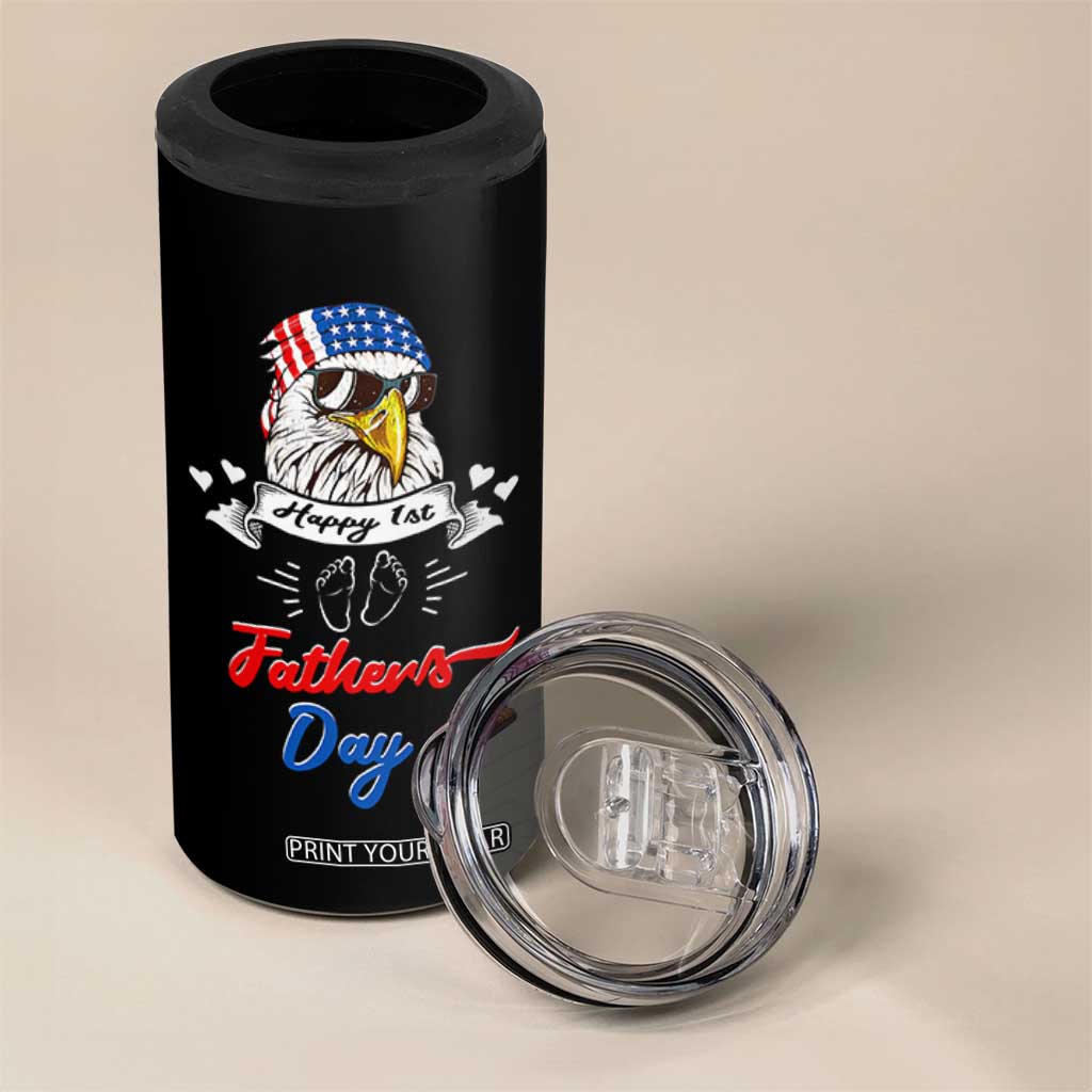 Happy 1st Fathers Day 4 in 1 Can Cooler Tumbler First Time Daddy New Baby Gifts Ideas Eagle TB10 Print Your Wear