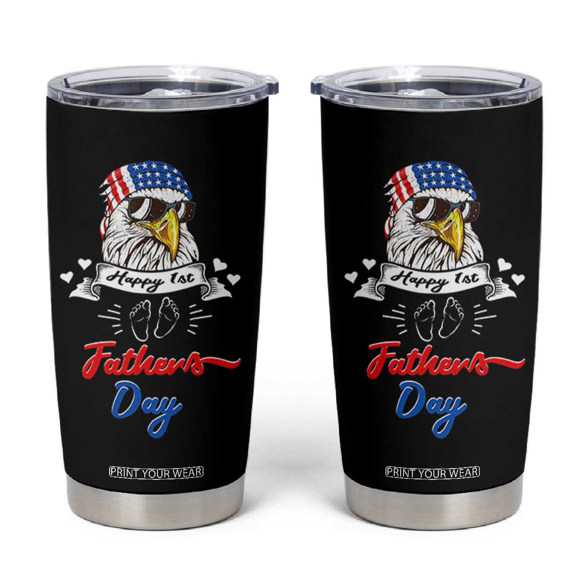 Happy 1st Fathers Day Tumbler Cup First Time Daddy New Baby Gifts Ideas Eagle TB10 Black Print Your Wear