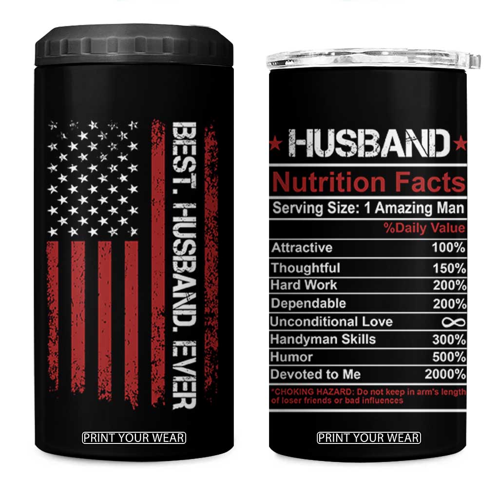 Best Husband Ever 4 in 1 Can Cooler Tumbler Wedding Anniversary Valentines Day Gift For Him US Flag TB10 One Size: 16 oz Black Print Your Wear