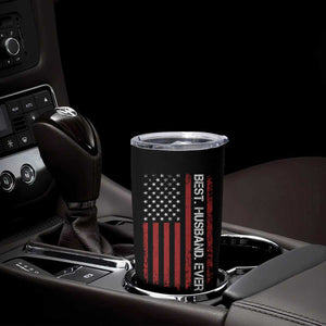 Best Husband Ever Tumbler Cup Wedding Anniversary Valentines Day Gift For Him US Flag TB10 Print Your Wear