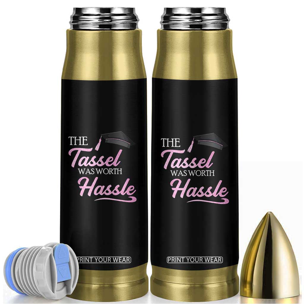 Graduation Gifts For Her Bullet Tumbler The Tassel Was Worth The Hassle TB10 Black Print Your Wear