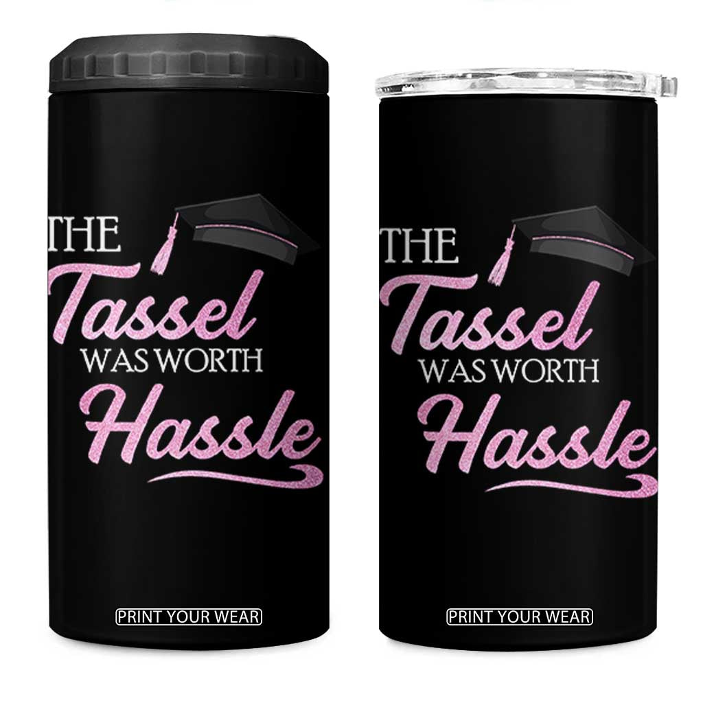 Graduation Gifts For Her 4 in 1 Can Cooler Tumbler The Tassel Was Worth The Hassle TB10 One Size: 16 oz Black Print Your Wear
