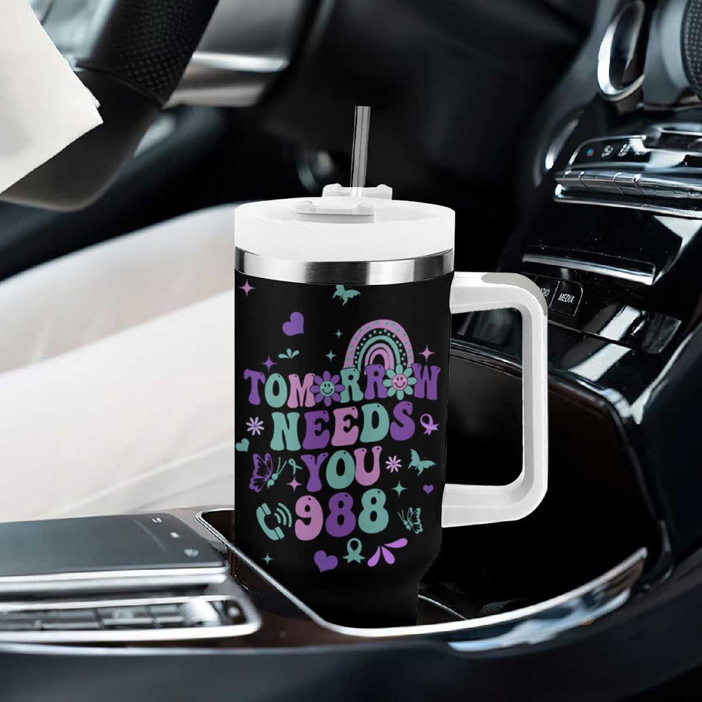Suicide Prevention Awareness Tumbler With Handle Tomorrow Needs You 988 Therapist Psychologist TB10 Print Your Wear