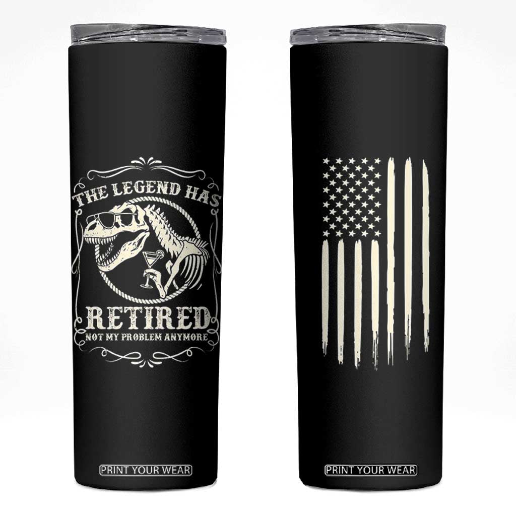 The Legend Has Retired Skinny Tumbler Funny Retired Retirement Gifts For Men Coworkers USA Flag TB10 Black Print Your Wear