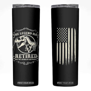 The Legend Has Retired Skinny Tumbler Funny Retired Retirement Gifts For Men Coworkers USA Flag TB10 Black Print Your Wear