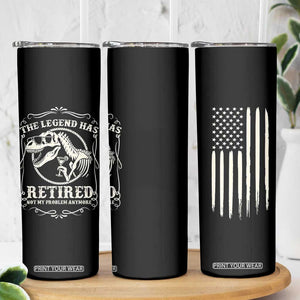 The Legend Has Retired Skinny Tumbler Funny Retired Retirement Gifts For Men Coworkers USA Flag TB10 Print Your Wear