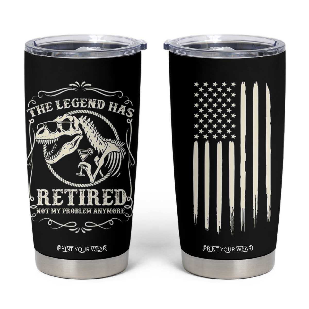 The Legend Has Retired Tumbler Cup Funny Retired Retirement Gifts For Men Coworkers USA Flag TB10 Black Print Your Wear