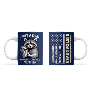 Just A Dad Who Came Back With The Milk Coffee Mug Father's Day Raccoon Dark Humor TB10 Navy Print Your Wear