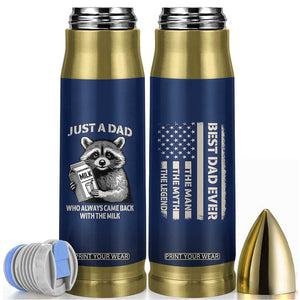 Just A Dad Who Came Back With The Milk Bullet Tumbler Father's Day Raccoon Dark Humor TB10 Navy Print Your Wear