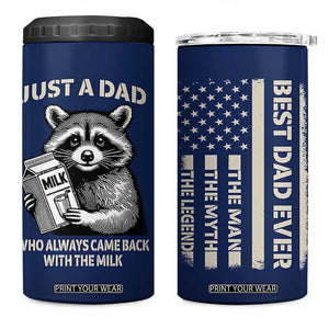 Just A Dad Who Came Back With The Milk 4 in 1 Can Cooler Tumbler Father's Day Raccoon Dark Humor TB10 One Size: 16 oz Navy Print Your Wear