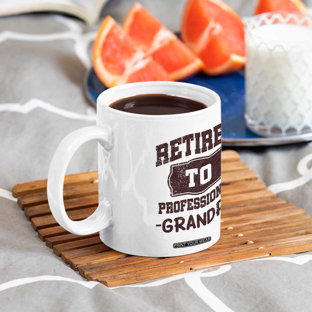 Retirement Gifts For Men Coffee Mug Retired To Professional Grandpa Fathers Day TB10 Print Your Wear