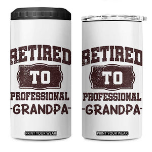 Retirement Gifts For Men 4 in 1 Can Cooler Tumbler Retired To Professional Grandpa Fathers Day TB10 One Size: 16 oz White Print Your Wear
