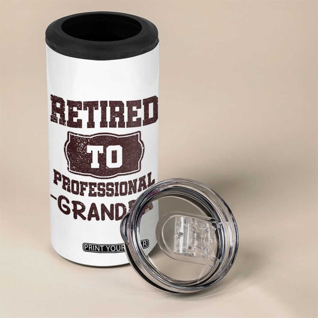Retirement Gifts For Men 4 in 1 Can Cooler Tumbler Retired To Professional Grandpa Fathers Day TB10 Print Your Wear