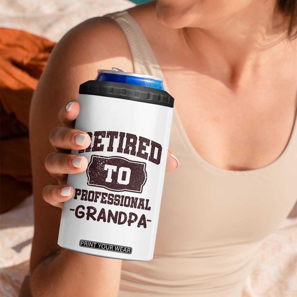 Retirement Gifts For Men 4 in 1 Can Cooler Tumbler Retired To Professional Grandpa Fathers Day TB10 Print Your Wear