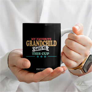 My Favorite Grandchild Gave Me This Cup Coffee Mug Grandparents Grandpa Grandma Gifts From Grandkids Granddaughter Grandson TB10 Print Your Wear