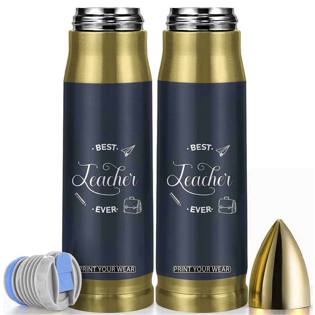 Best Teacher Ever Bullet Tumbler Appreciation Gift For Teachers Men TB10 Navy Print Your Wear