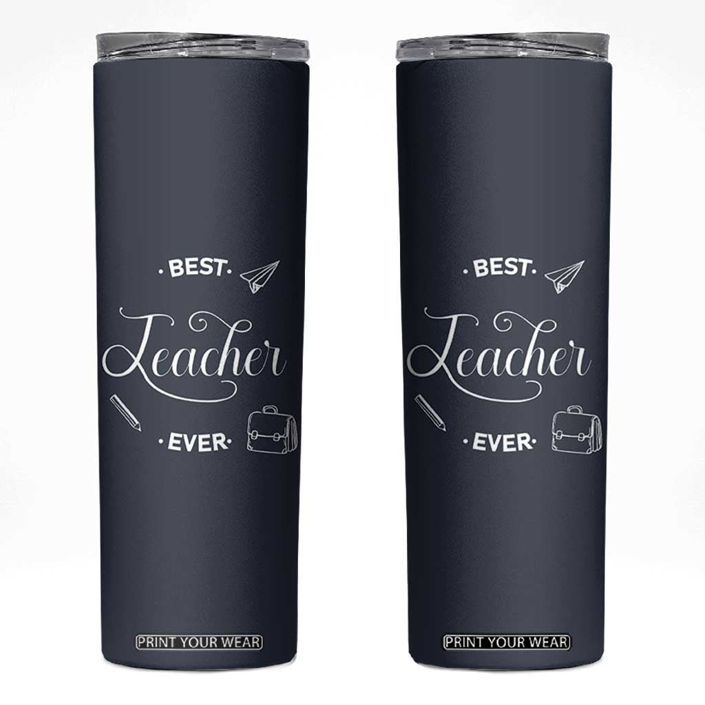 Best Teacher Ever Skinny Tumbler Appreciation Gift For Teachers Men TB10 Navy Print Your Wear