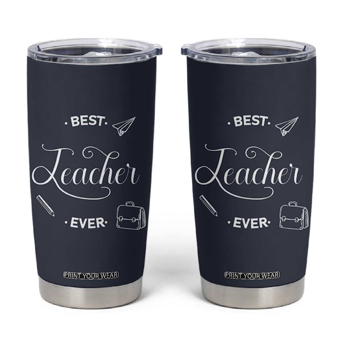 Best Teacher Ever Tumbler Cup Appreciation Gift For Teachers Men TB10 Navy Print Your Wear