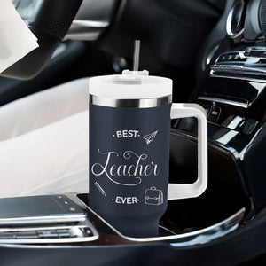 Best Teacher Ever Tumbler With Handle Appreciation Gift For Teachers Men TB10 Print Your Wear