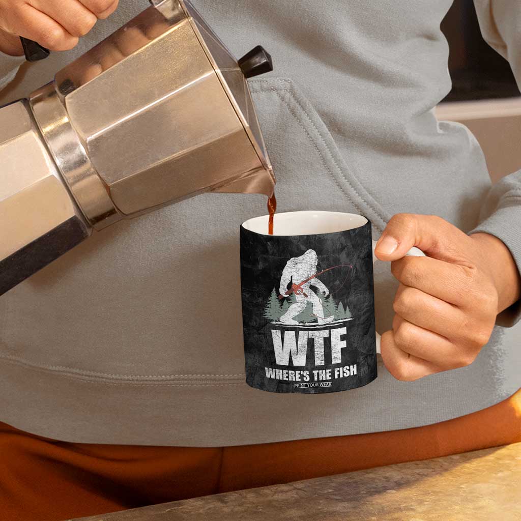 WTF Wheres The Fish Coffee Mug Funny Bigfoot Fishing Gifts Fathers Day TB10 Print Your Wear