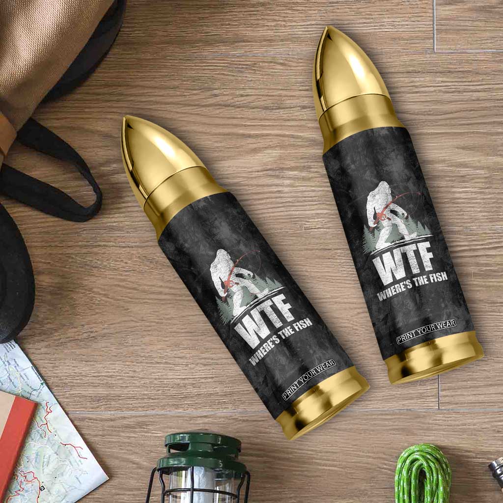 WTF Wheres The Fish Bullet Tumbler Funny Bigfoot Fishing Gifts Fathers Day