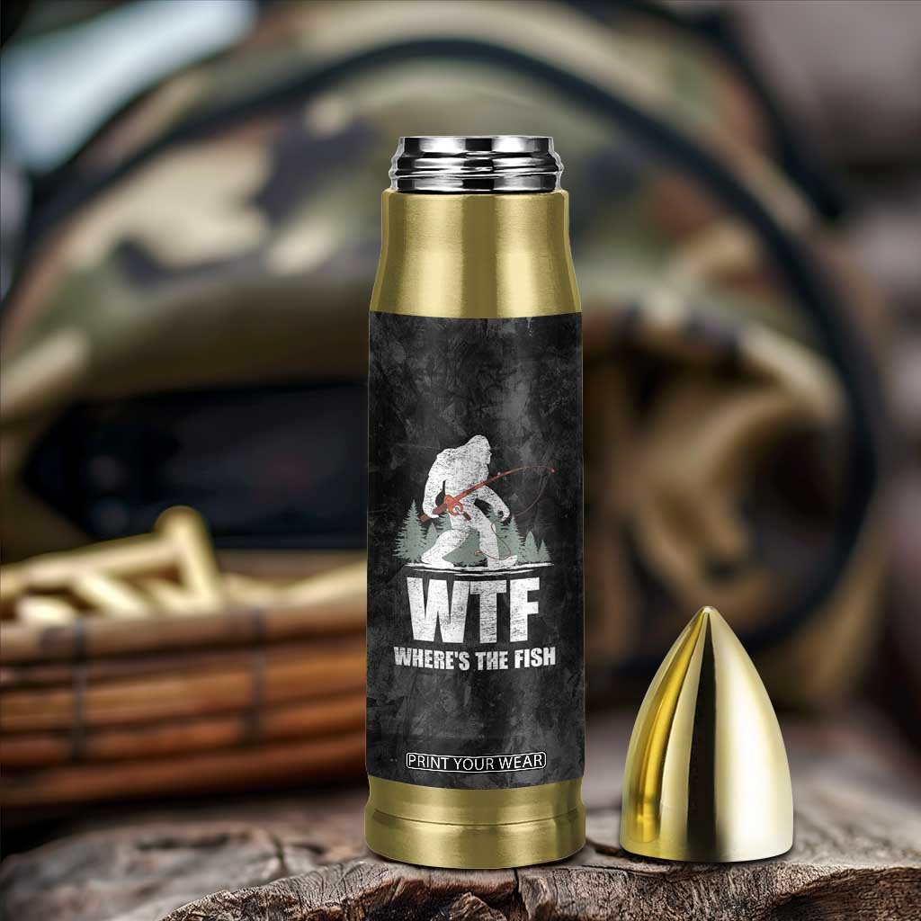 WTF Wheres The Fish Bullet Tumbler Funny Bigfoot Fishing Gifts Fathers Day