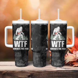 WTF Wheres The Fish Tumbler With Handle Funny Bigfoot Fishing Gifts Fathers Day TB10 Print Your Wear