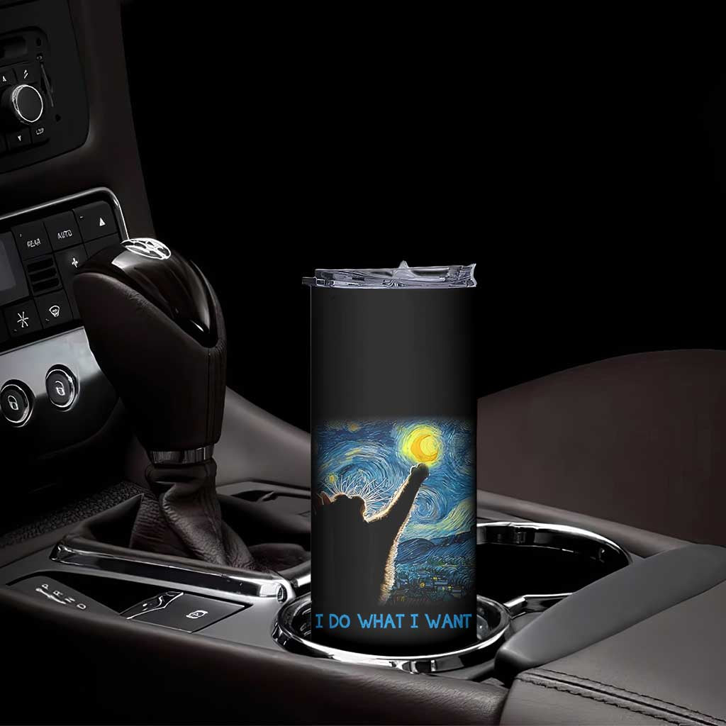 Van Gogh Cat Skinny Tumbler I Do What I Want Funny Cat Lover Starry Night TB10 Print Your Wear