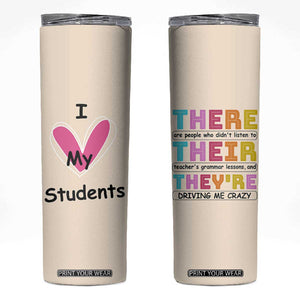 English Grammar Teacher Skinny Tumbler There Their They're Funny Humor TB10 Beige Print Your Wear