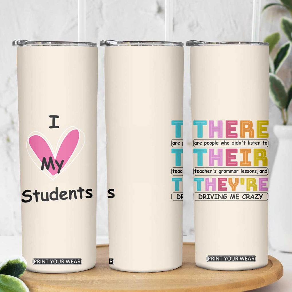 English Grammar Teacher Skinny Tumbler There Their They're Funny Humor TB10 Print Your Wear
