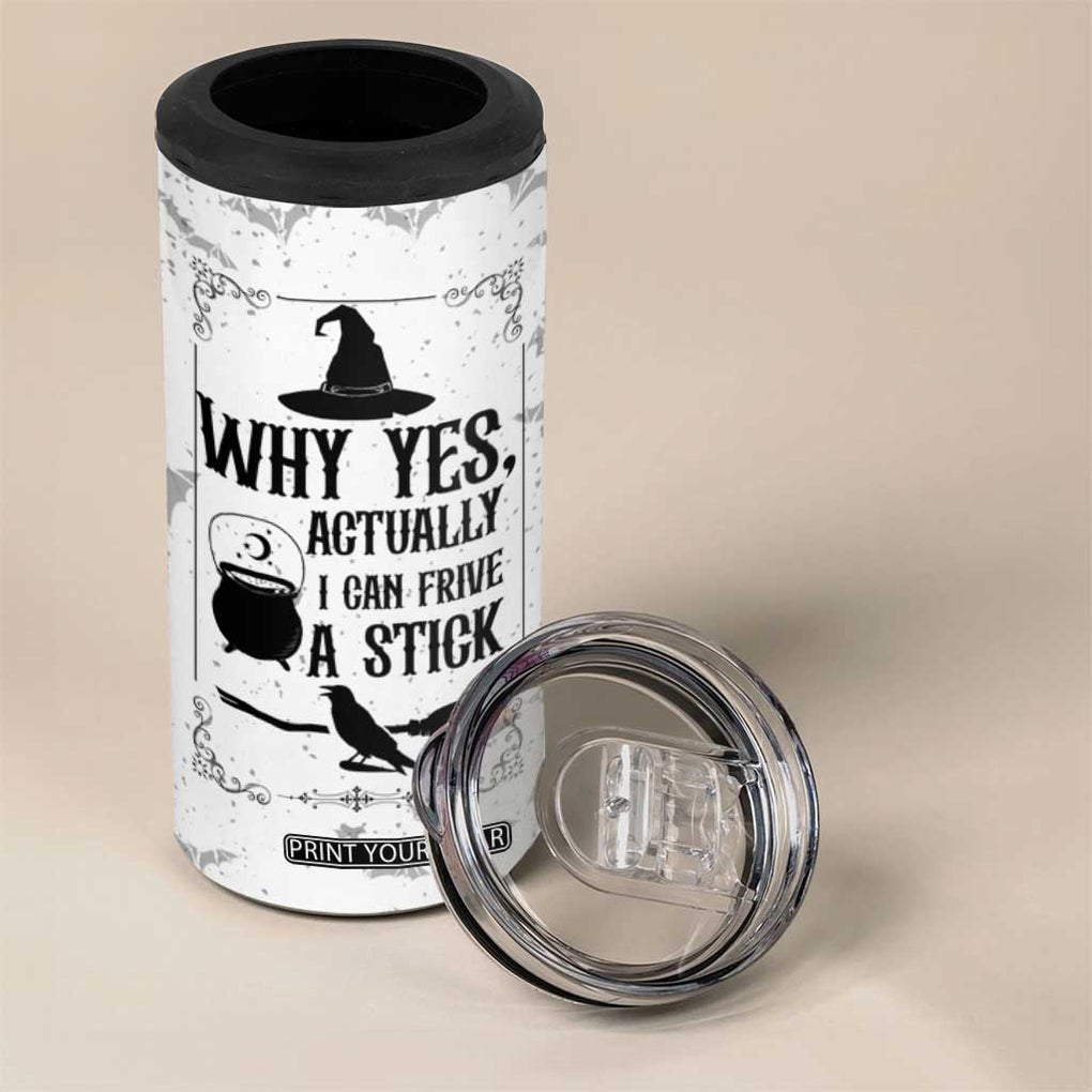 Witch Halloween Iced Coffee 4 in 1 Can Cooler Tumbler Why Yes Actually I Can Drive A Stick Witch's Broom Witchy Vibes Witchcraft TB10 Print Your Wear