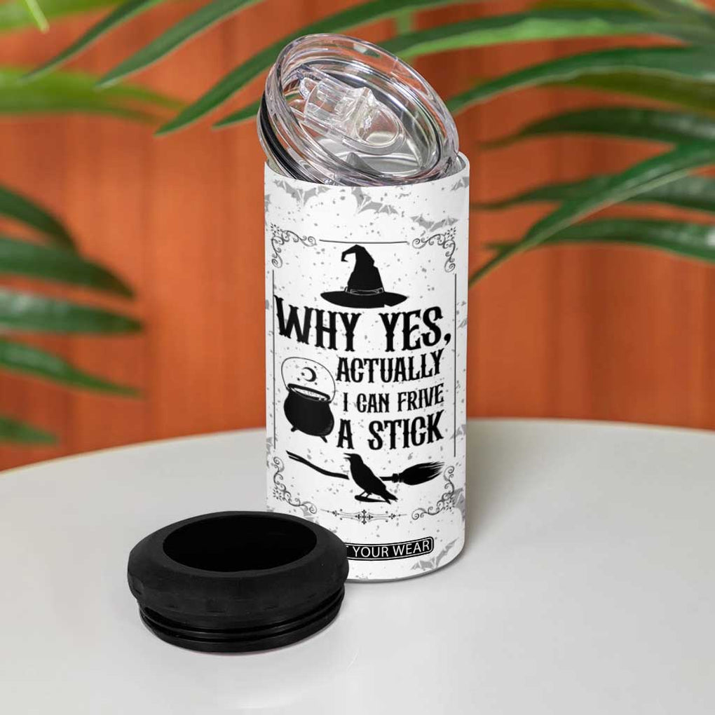 Witch Halloween Iced Coffee 4 in 1 Can Cooler Tumbler Why Yes Actually I Can Drive A Stick Witch's Broom Witchy Vibes Witchcraft TB10 Print Your Wear