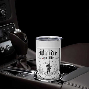 Bachelorette Party Decorations Tumbler Cup Bride or Die for Bridal Shower Funny Skeleton Hand TB10 Print Your Wear