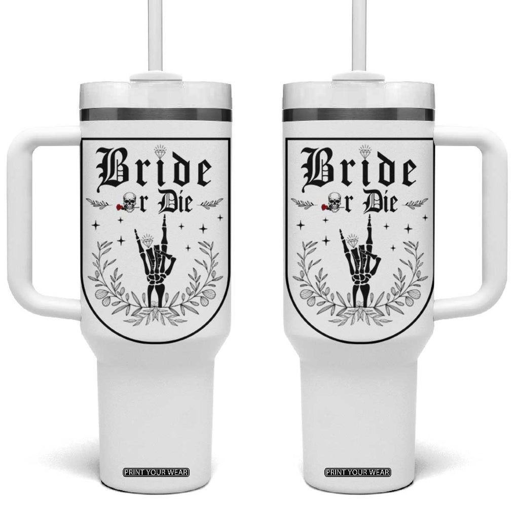 Bachelorette Party Decorations Tumbler With Handle Bride or Die for Bridal Shower Funny Skeleton Hand TB10 One Size: 40 oz White Print Your Wear