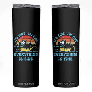 Funny Cat Skinny Tumbler It's Fine I'm Fine Everything Is Fine Meme Office Gag Gifts TB10 Black Print Your Wear