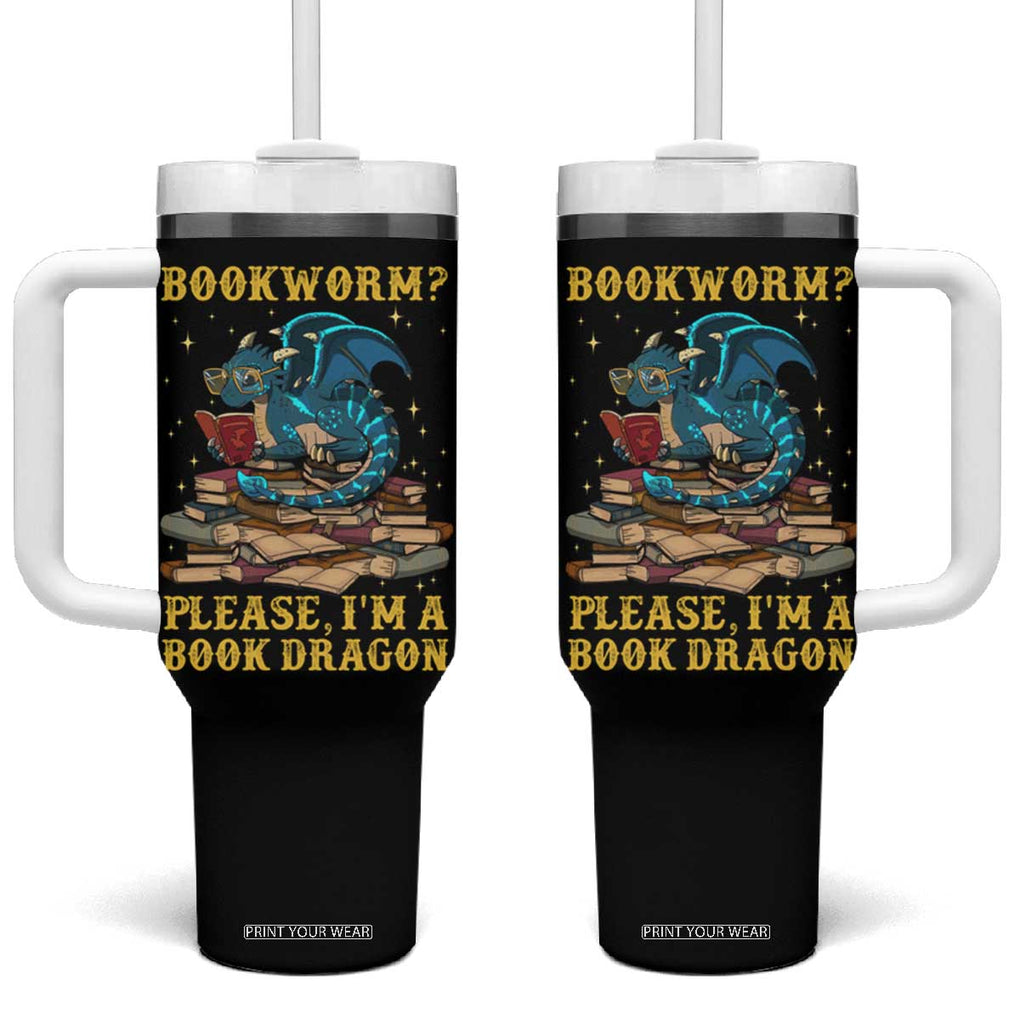 Dragons and Books Lovers Gifts Tumbler With Handle Bookworm Please I'm A Book Dragon Nerds TB10 One Size: 40 oz Black Print Your Wear