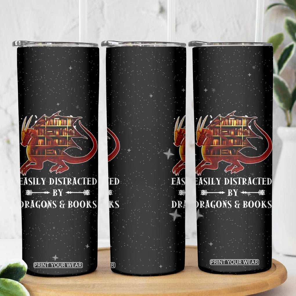 Dragon Book Lovers Gifts Skinny Tumbler Easily Distracted By Books And Dragons Nerds TB10 Print Your Wear