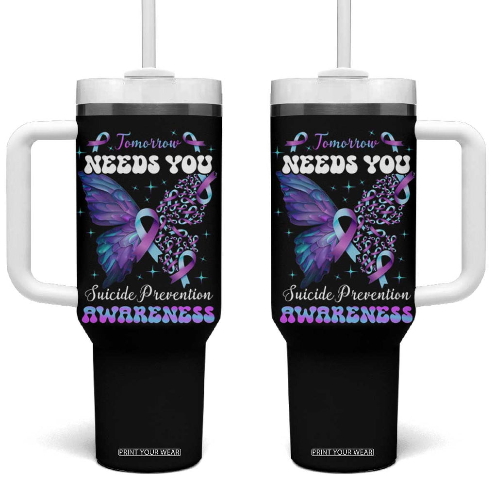 Suicide Prevention Awareness Tumbler With Handle Teal Purple Ribbon Butterfly Stay Tomorrow Needs You Therapist Psychologist TB10 One Size: 40 oz Black Print Your Wear