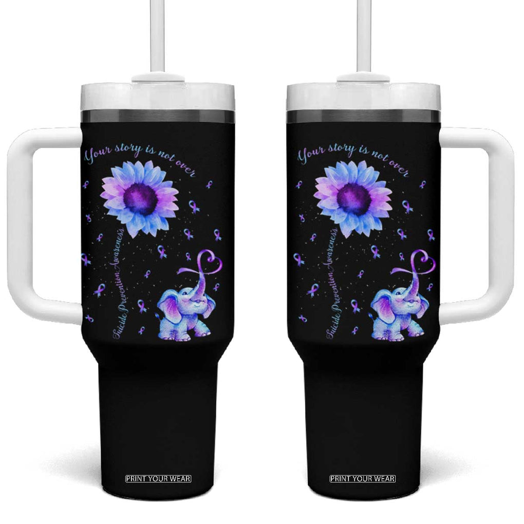 Suicide Prevention Awareness Tumbler With Handle Teal Purple Elephant Your Story Is Not Over Sunflower Therapist Psychologist TB10 One Size: 40 oz Black Print Your Wear