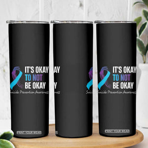 Suicide Prevention Awareness Skinny Tumbler Teal Purple Ribbon It's Okay Not To Be Okay Therapist Psychologist TB10 Print Your Wear